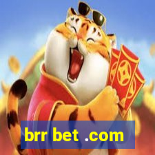 brr bet .com
